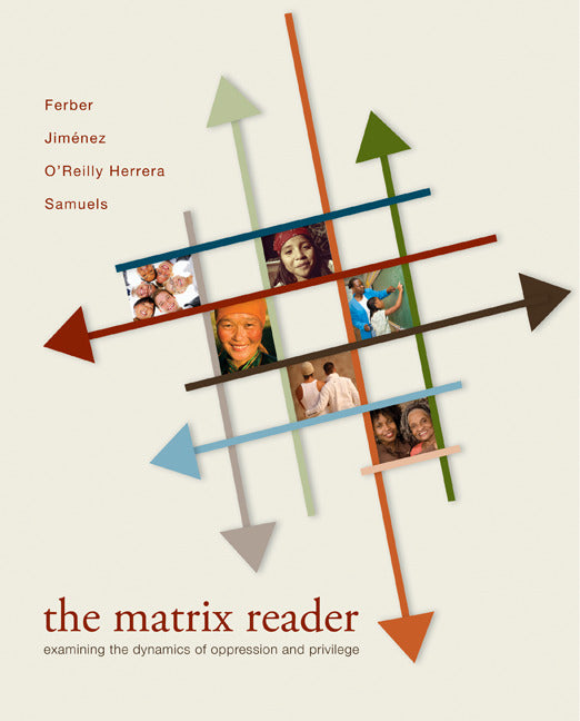 The Matrix Reader Examining The Dynamics Of Oppression & Privilege