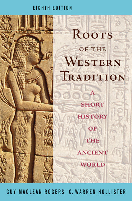 Roots Of The Western Tradition 8e