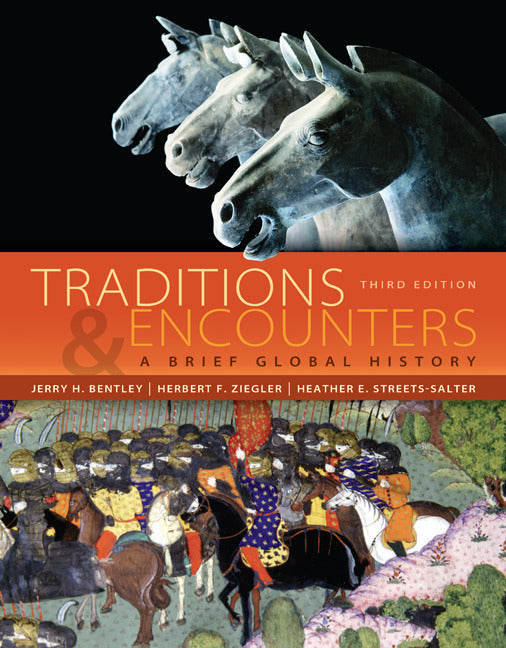 Traditions & Encounters A Brief Global History 3e