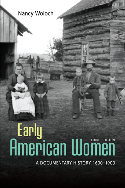 Early American Women A Documentary History 1600 1900 3e