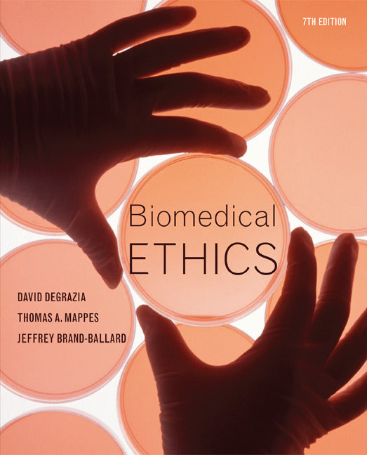 Biomedical Ethics 7e