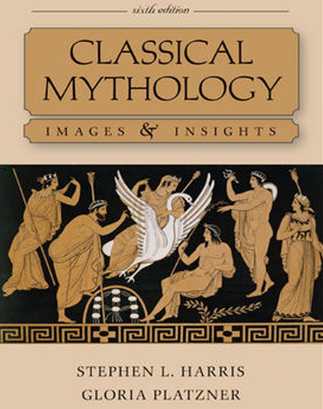 Classical Mythology Images & Insights 6e