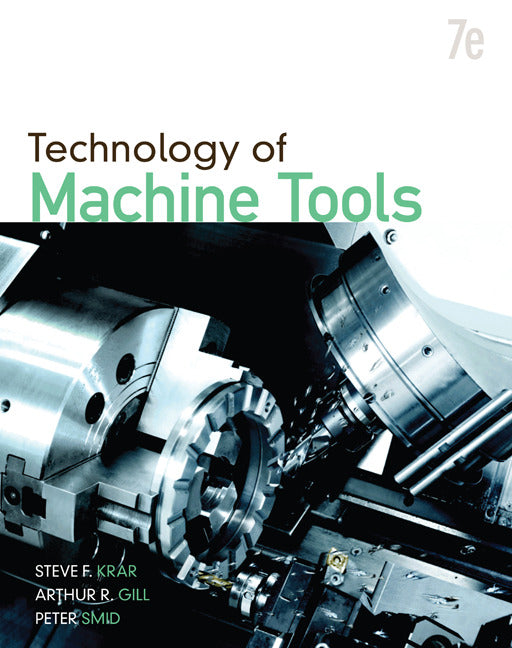 Technology Of Machine Tools 7e