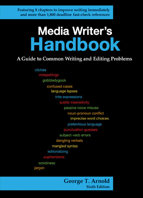 Media Writers Handbook A Guide To Common Writing & Editing Problems 6e