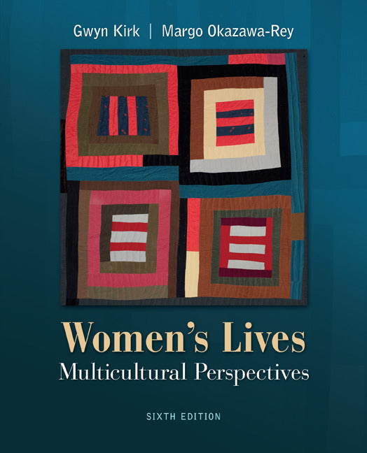 Womens Lives Multicultural Perspectives 6e