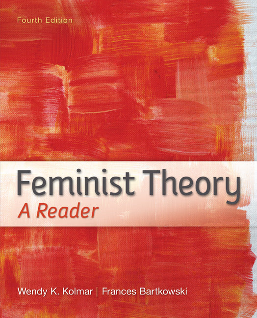 Feminist Theory A Reader 4e