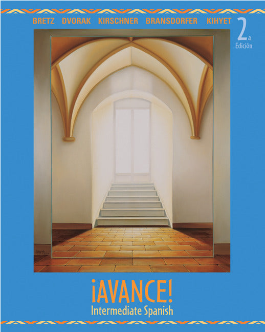 Avance Intermediate Spanish Student Edition 2e