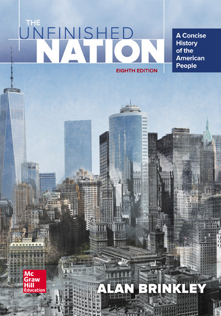 The Unfinished Nation A Concise History Of The American People 8e