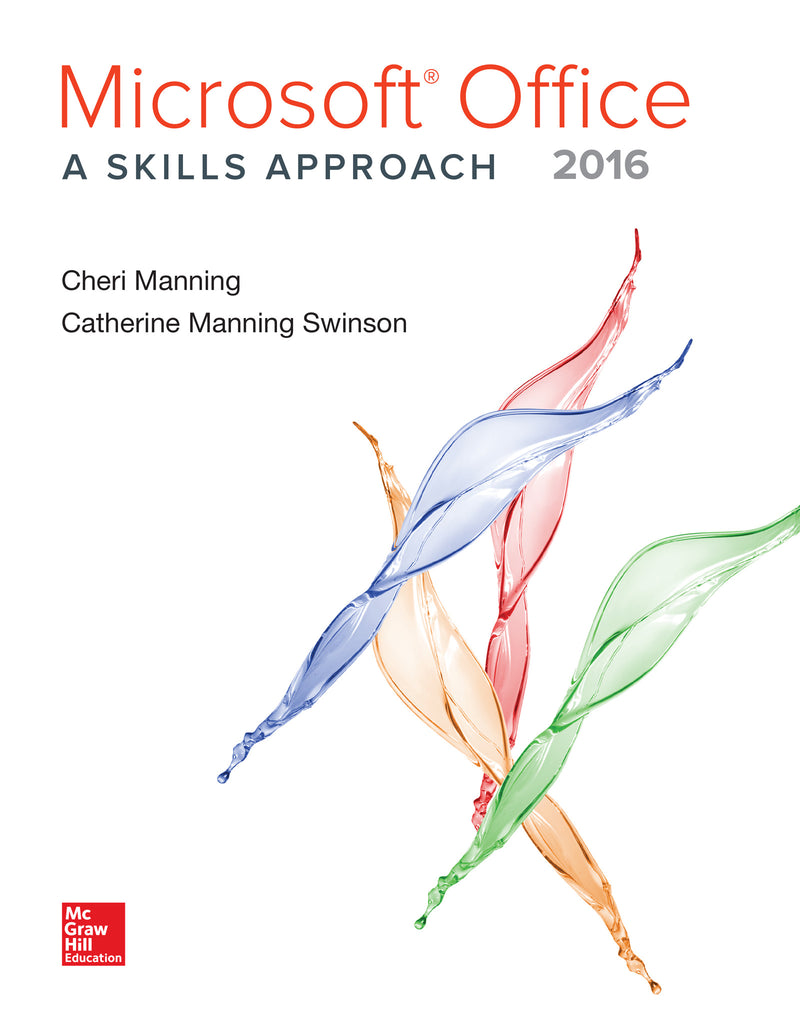 Microsoft Office 2016 A Skills Approach