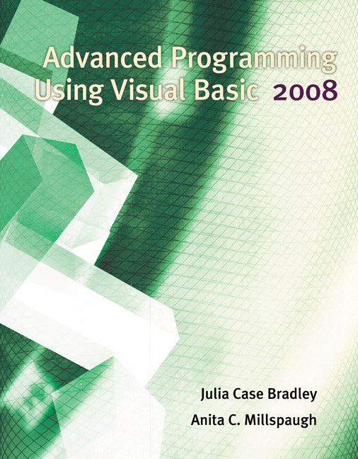 Advanced Programming Using Visual Basic 2008 4e