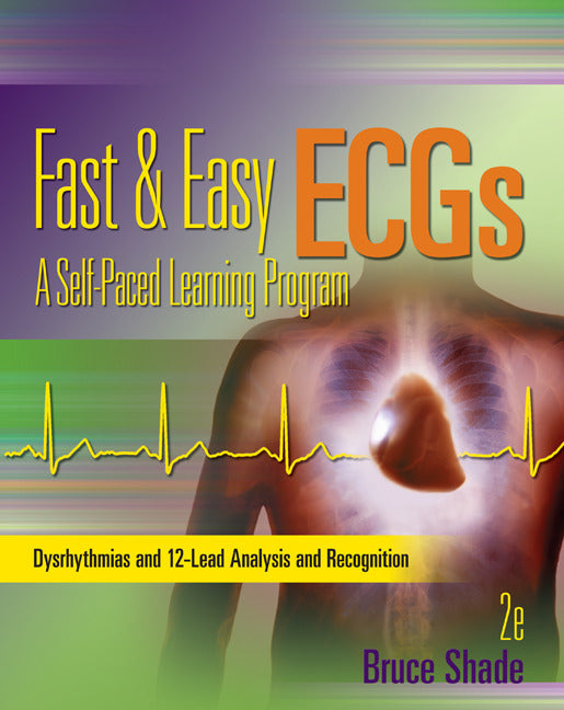 Fast & Easy Ecgs A Self Paced Learning Program 2e