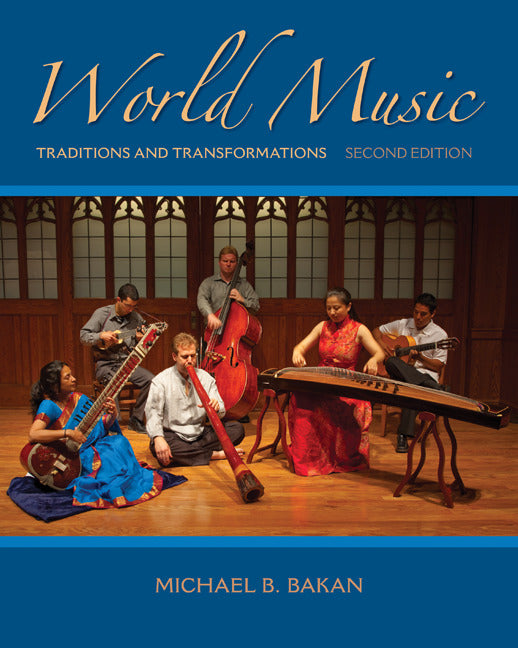 World Music Traditions & Transformations 2e