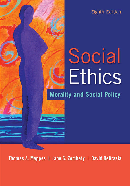 Social Ethics Morality & Social Policy 8e