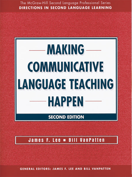 Making Communicative Language Teaching Happen 2e