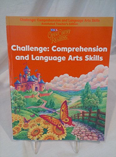 Open Court Reading: Challenge - Comprehension and Language Arts Skills, Annotated Teacher's Edition [Paperback]