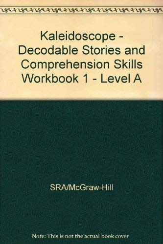 Kaleidoscope - Decodable Stories and Comprehension Skills Workbook 1 - Level A [Paperback] McGraw-Hill Education