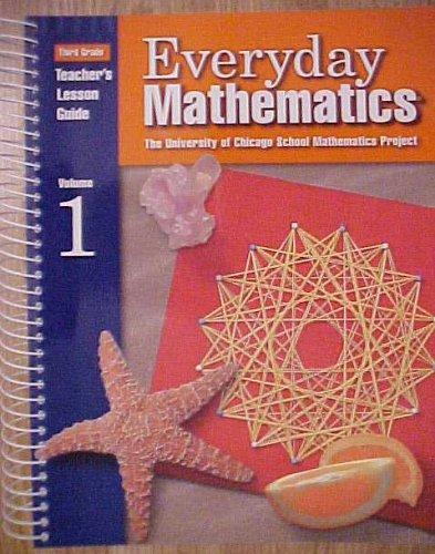 Everyday Mathematics (Third Grade Teachers Lesson Guide, Vol 1) [Spiral-bound] Max Bell