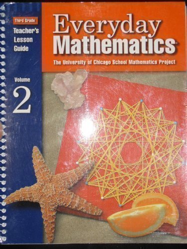 Everyday Mathematics: Teacher's Lesson Guide, Vol. 2, Grade 3 (The University of Chicago School Mathematics Project) [Paperback] Max Bell