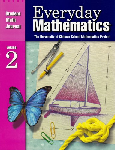 Everyday Mathematics, Grade 4: Student Math Journal, Vol. 2 [Paperback] Dillard, Amy; Bell, Max; Isaacs, Andy; McBride Director 2nd Edition, James and UCSMP