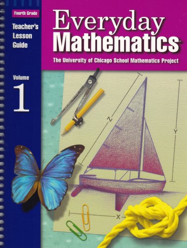 Everyday Math Teacher's Lesson Guide: 4th Grade, Volume 1 [Hardcover] Bell, Max