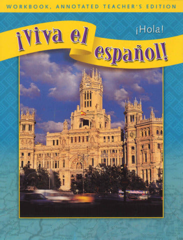 Viva El EspaÃ±ol Hola Workbook Annotated Teachers Edition 3e