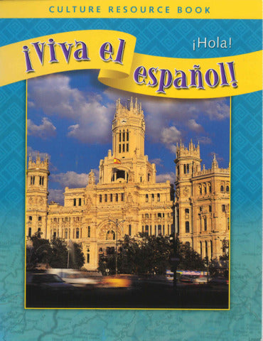 Viva El EspaÃ±ol Hola Culture Resource Book 3e