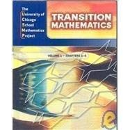 UCSMP Transition Mathematics: Student Edition, Vol. 1, Chapters 1-6 [Hardcover]