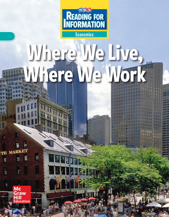 Reading For Information Approaching Student Reader Economics Where We Live Where We Work Grade 4
