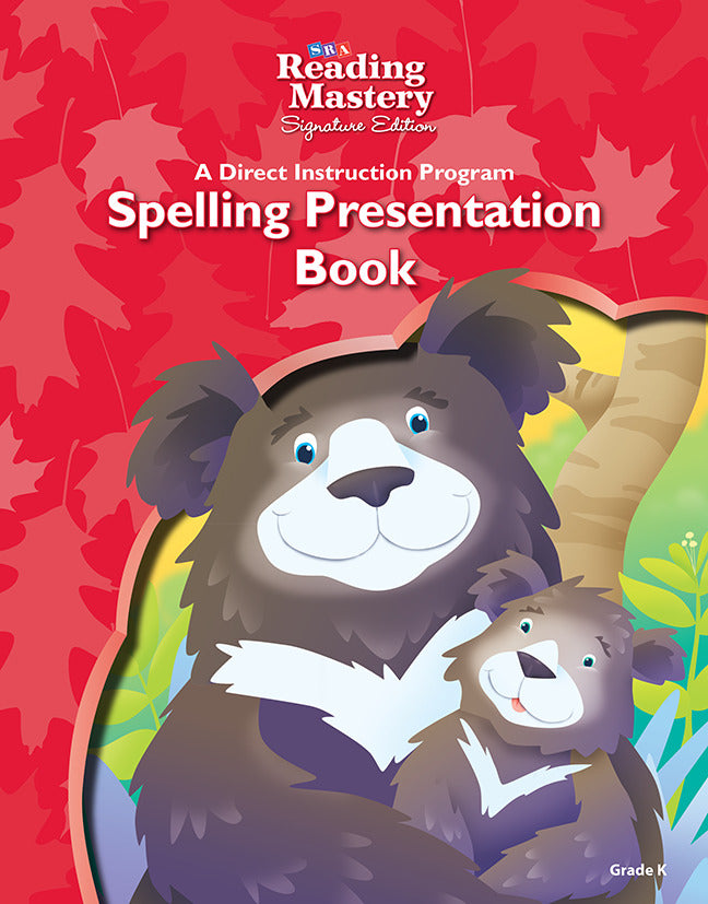 Reading Mastery Reading Literature Strand Grade K Spelling Presentation Book 6e