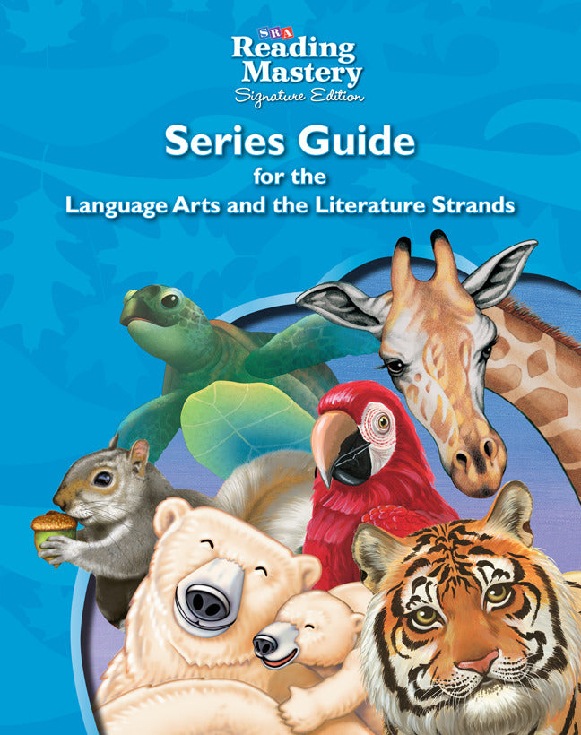 Reading Mastery Language Arts Strand Grade K 5 Series Guide 6e