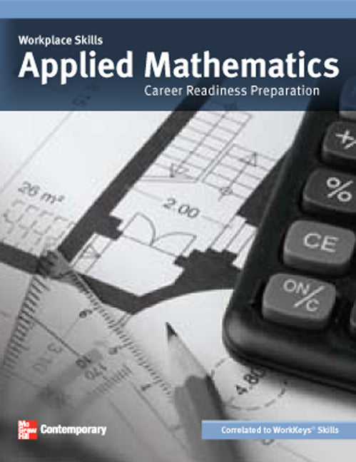 Workplace Skills Applied Mathematics Student Workbook