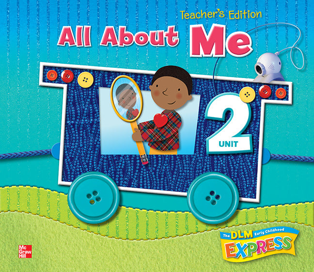 Dlm Early Childhood Express Teachers Edition Unit 2 All About Me