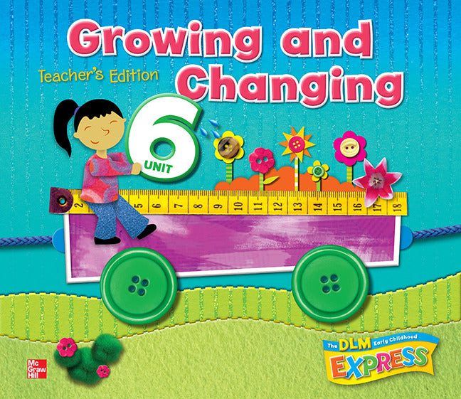 Dlm Early Childhood Express Teachers Edition Unit 6 Growing & Changing