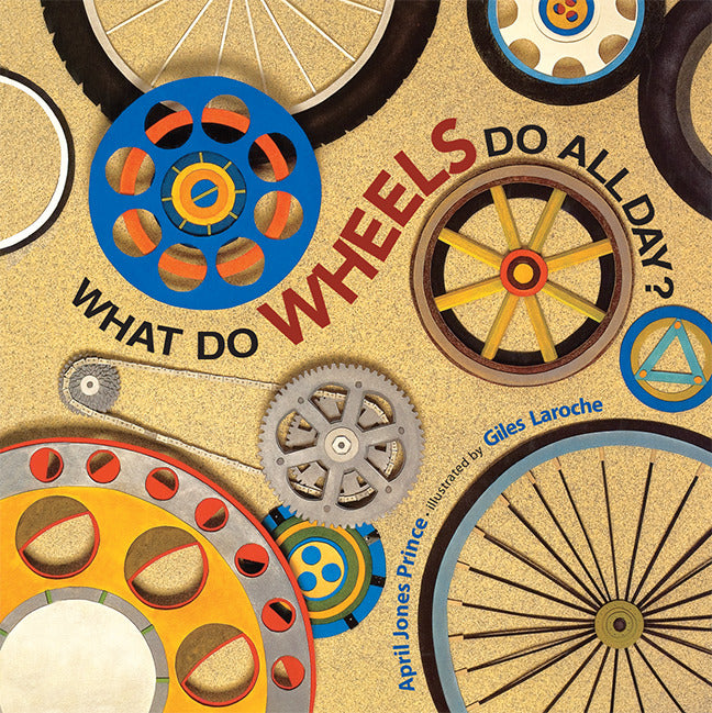 What Do Wheels Do All Day Little Book