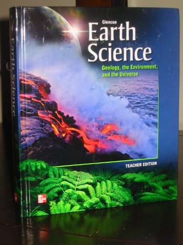 Glencoe Earth Science: Geology, The Environment, and the Universe, Teacher Edition [Paperback] Borrero, Hess, Hsu, Kunze, Leslie, Letro, Manga, Sharp, Snow, & Zike