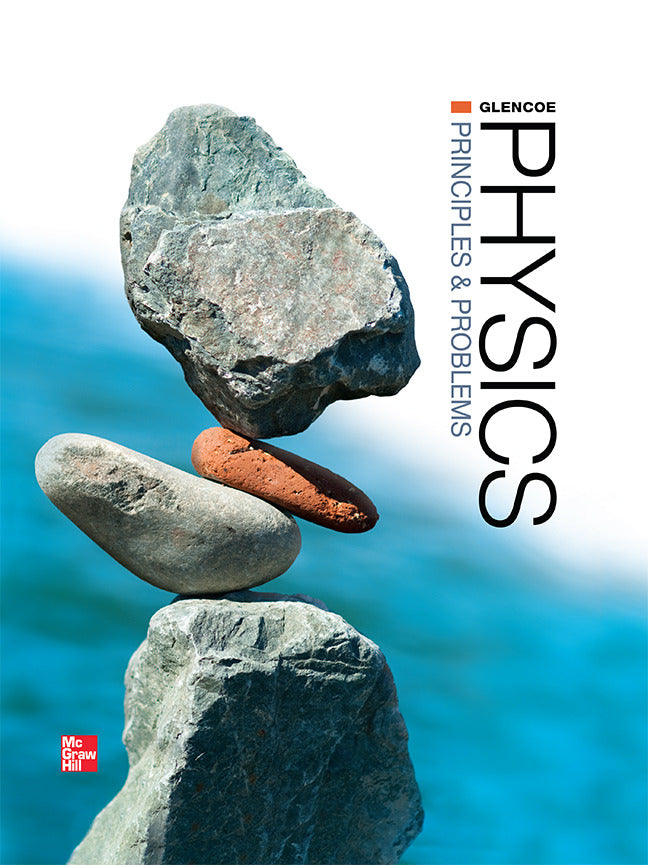 Glencoe Physics Principles & Problems Student Edition