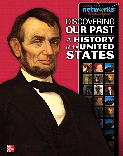 Discovering Our Past: A History of the United States, Student Edition (THE AMERICAN JOURNEY TO 1877) [Hardcover] McGraw Hill