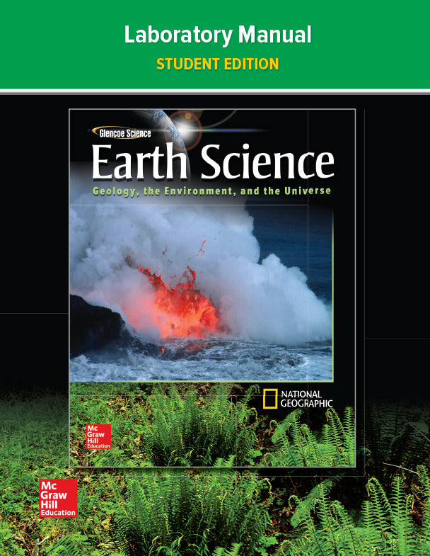 Glencoe Earth Science Geology The Environment & The Universe Laboratory Manual Student Edition