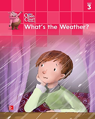 Open Court Reading Big Book, Grade K Unit 3 What's the Weather? (IMAGINE IT) [Spiral-bound] McGraw Hill