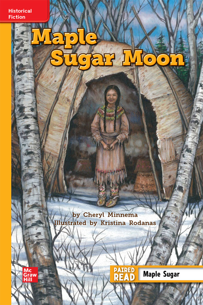 Reading Wonderworks Apprentice Maple Sugar Moon Unit 6 Week 1 Grade 4