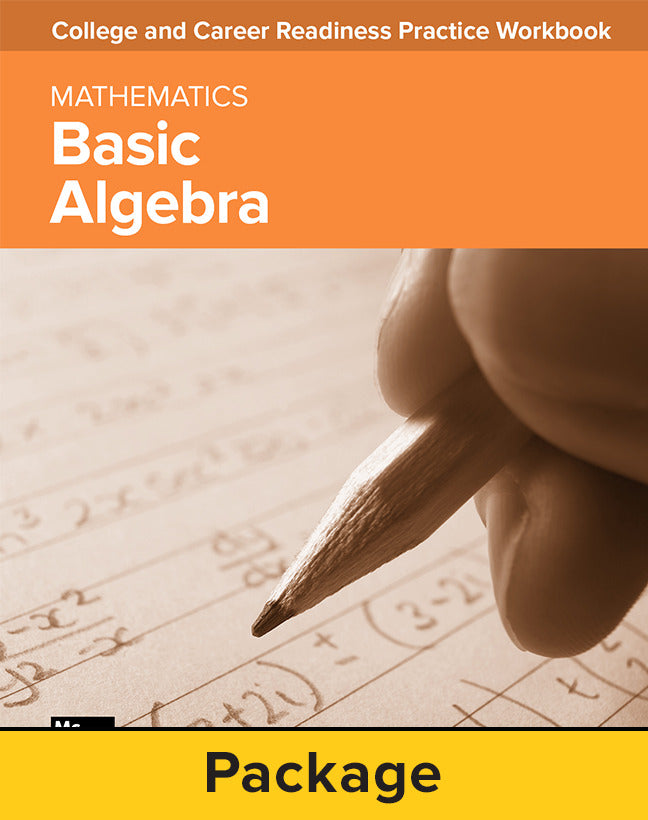 College & Career Readiness Skills Practice Workbook Basic Algebra 10 Pack