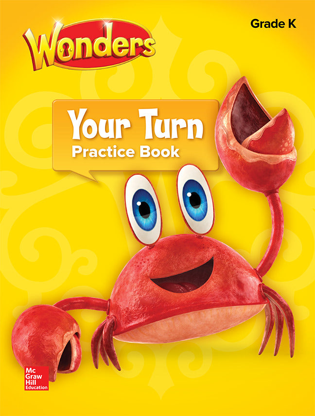 Wonders Your Turn Practice Book Grade K