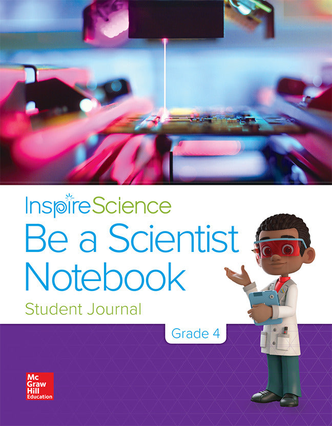 Inspire Science Grade 4 Be A Scientist Notebook 2e