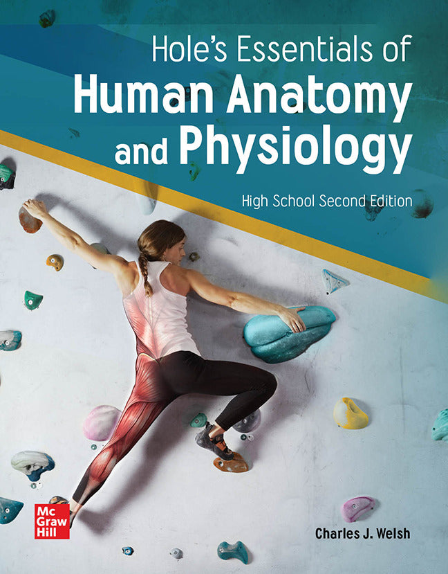 Welsh Holes Essentials Of Anatomy & Physiology 2021 2e Student Edition High School 2e