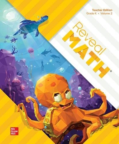 Reveal Math, Grade K, Teacher Edition, Volume 2 (Reveal Math Elementary) [Spiral-bound] McGraw Hill