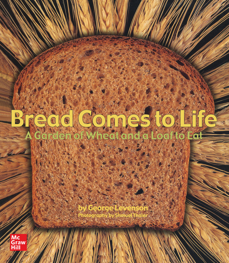 Wonders Grade K Literature Big Book Bread Comes To Life Unit 9 Week 3