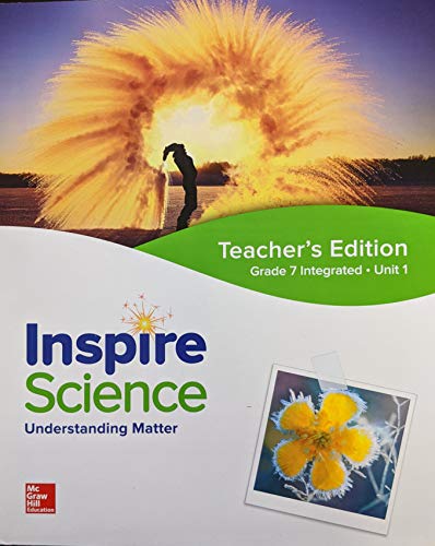 Inspire Science: Integrated Grade 7 Teacher Edition Unit 1, c. 2020, 9780076874767, 0076874761 [Spiral-bound]