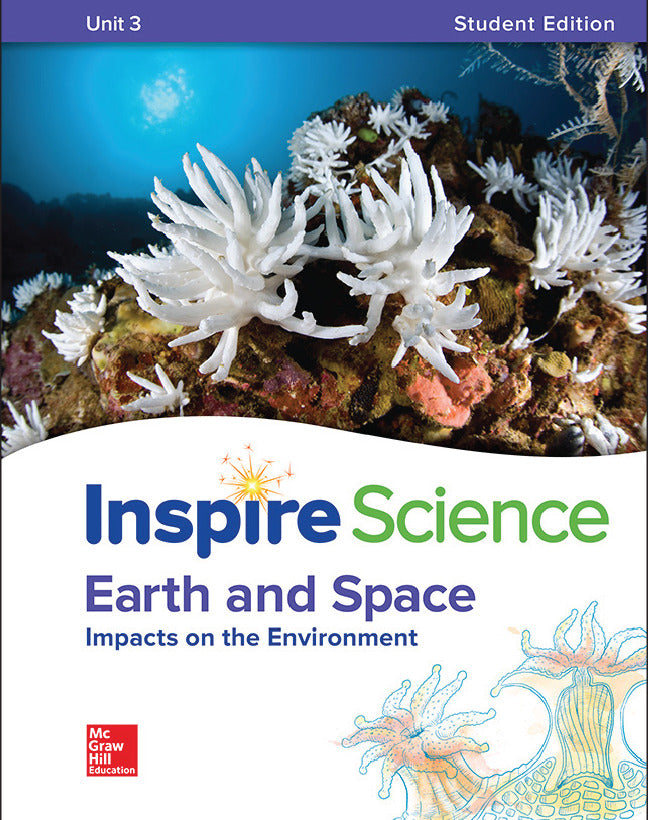 Inspire Science Earth & Space Write In Student Edition Unit 3