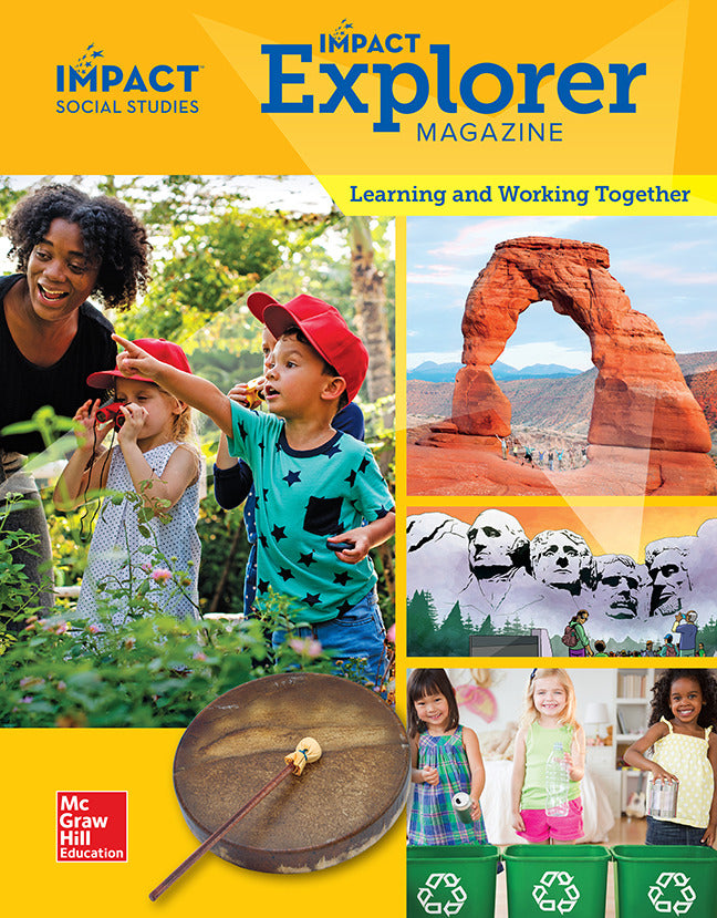Impact Social Studies Learning & Working Together Grade K Impact Explorer Magazine