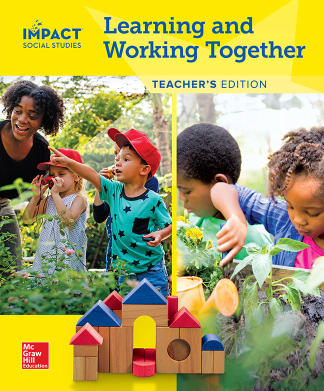 Impact Social Studies Learning & Working Together Grade K Teacherâ€™s Edition